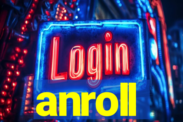 anroll