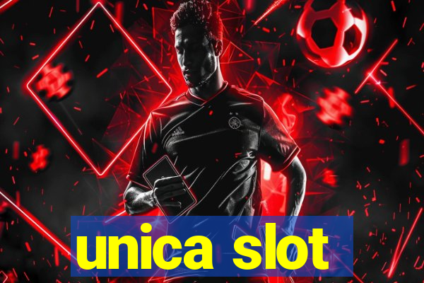 unica slot