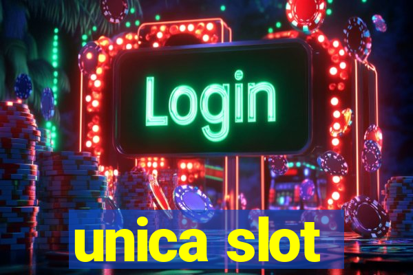 unica slot