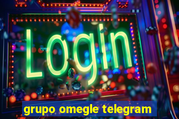 grupo omegle telegram