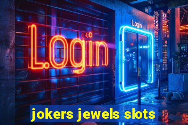 jokers jewels slots