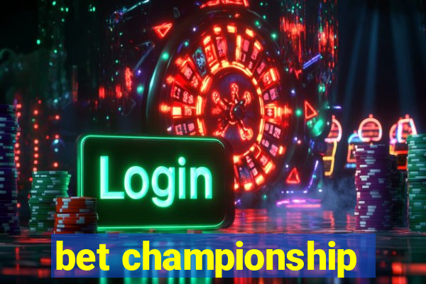 bet championship