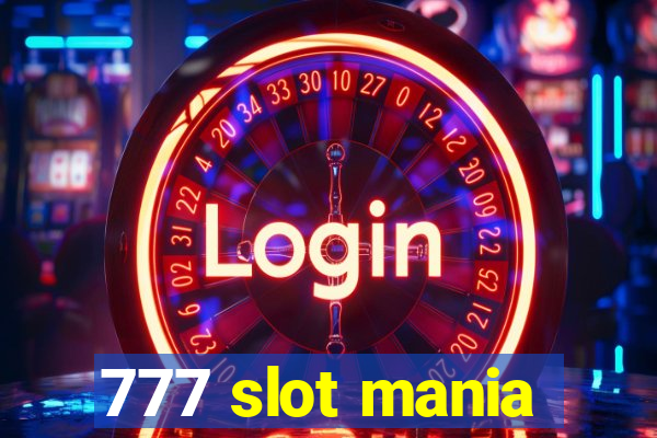 777 slot mania