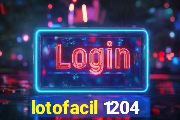 lotofacil 1204