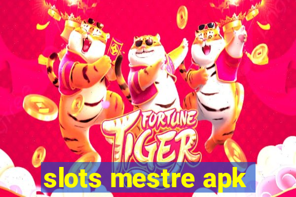 slots mestre apk