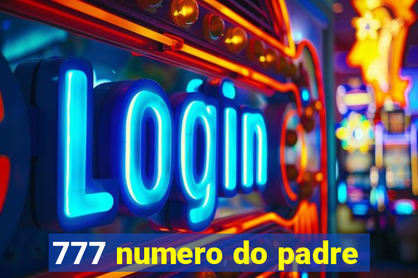 777 numero do padre