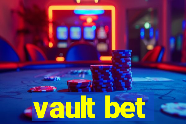 vault bet