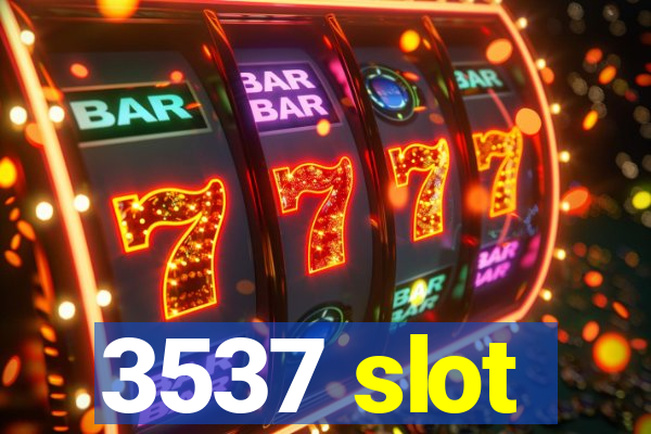 3537 slot