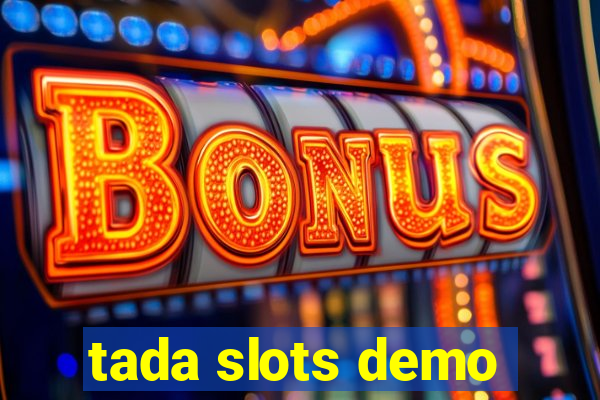 tada slots demo