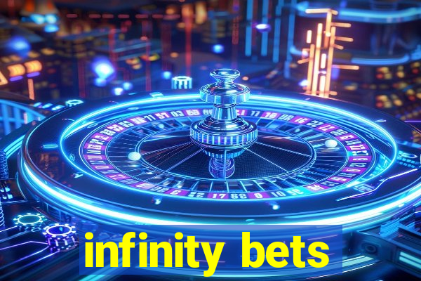 infinity bets