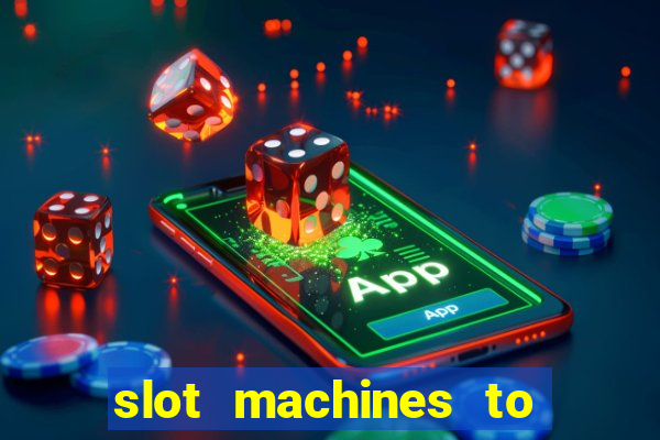 slot machines to play free