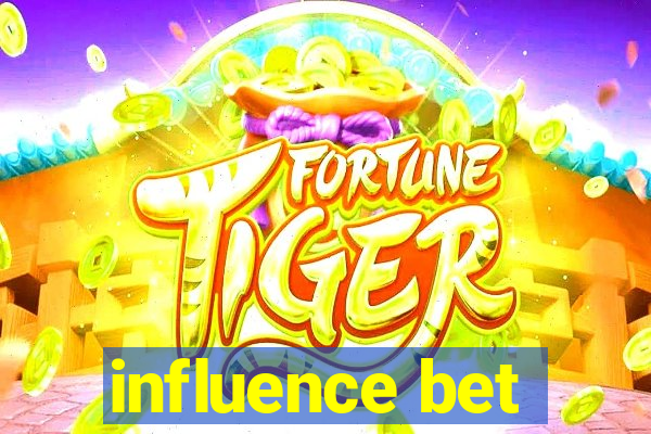 influence bet