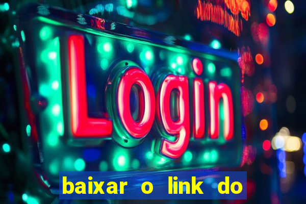 baixar o link do jogo do tigre