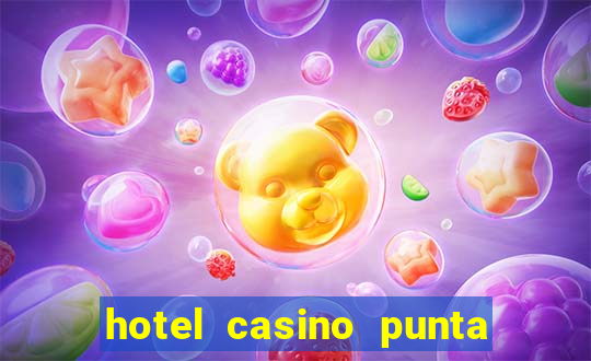 hotel casino punta del este