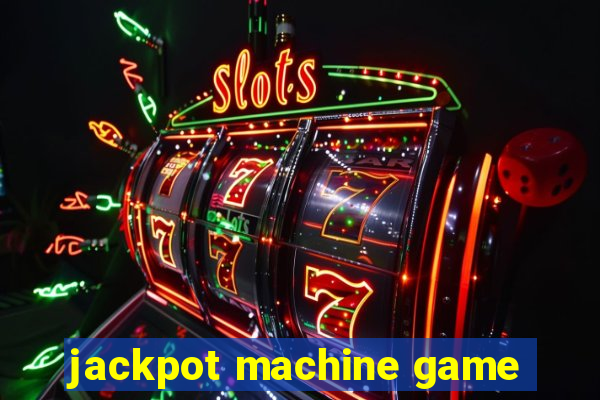 jackpot machine game