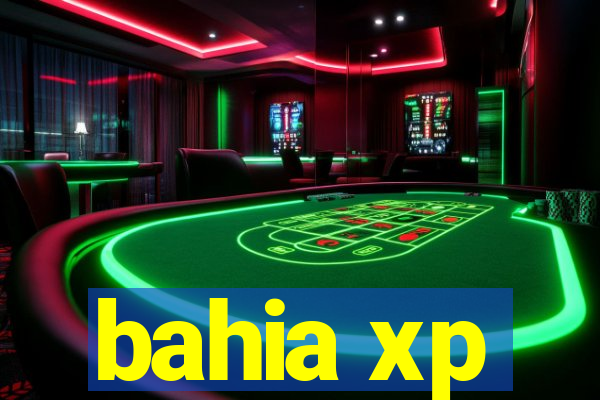 bahia xp