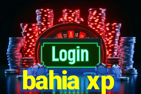 bahia xp