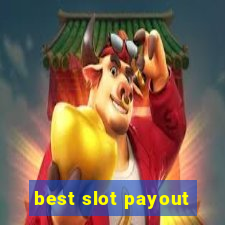 best slot payout