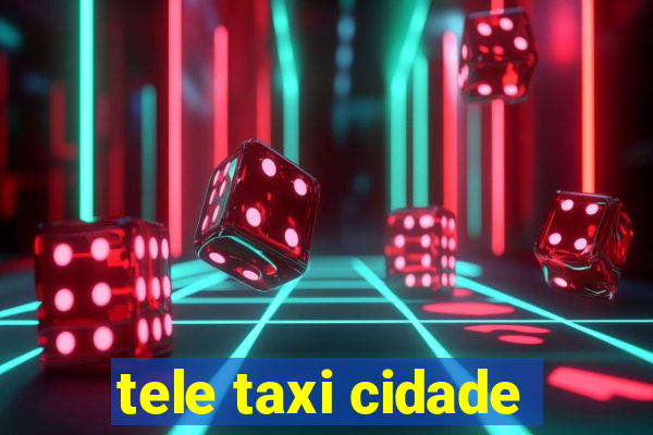 tele taxi cidade