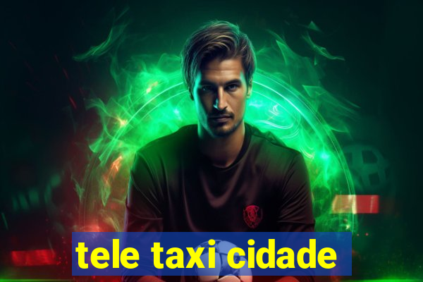 tele taxi cidade