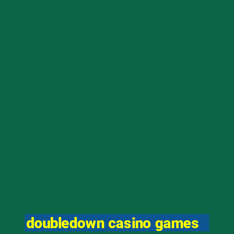 doubledown casino games