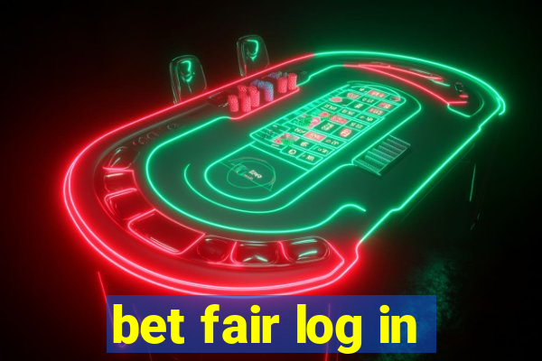 bet fair log in