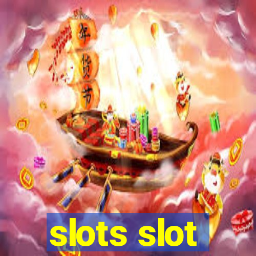 slots slot