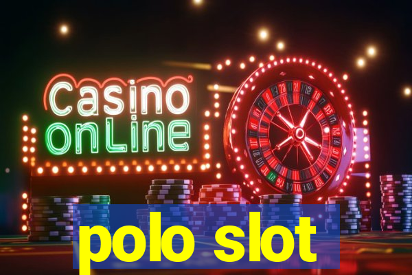 polo slot