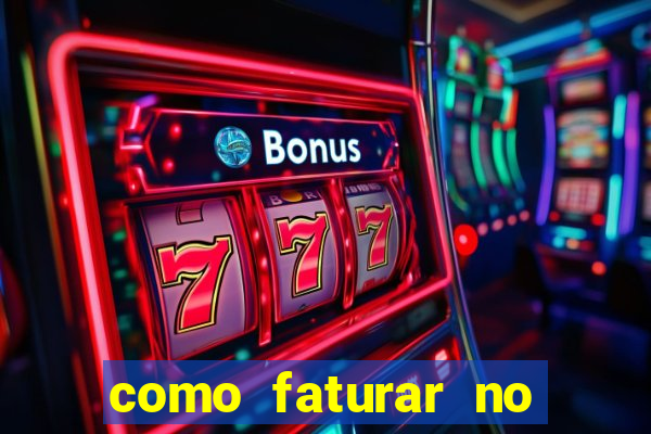 como faturar no jogo do tigrinho