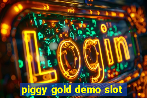 piggy gold demo slot