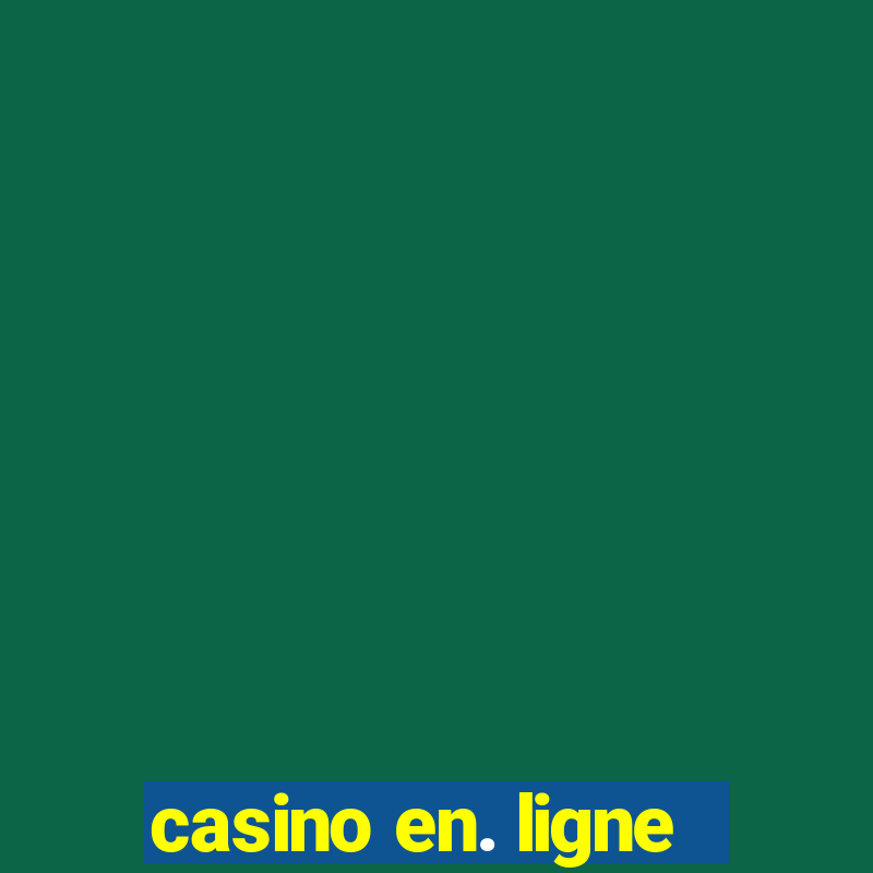 casino en. ligne