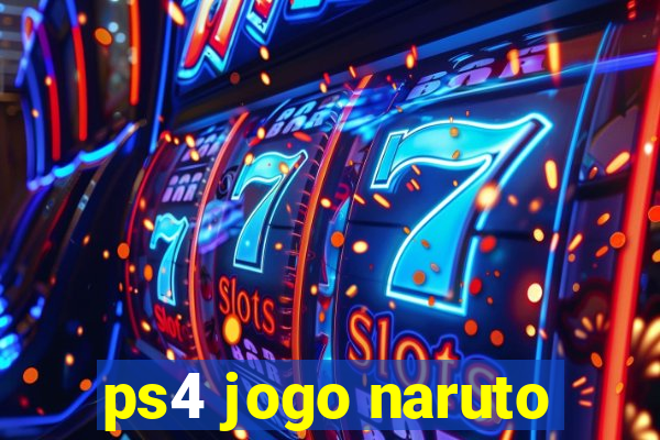 ps4 jogo naruto