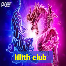 lillith club