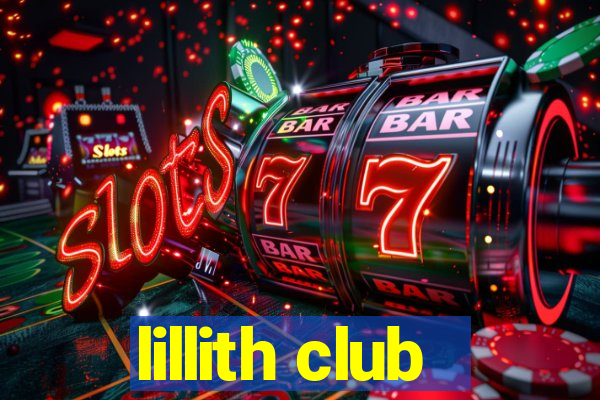 lillith club