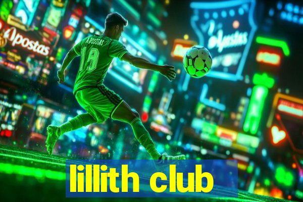 lillith club