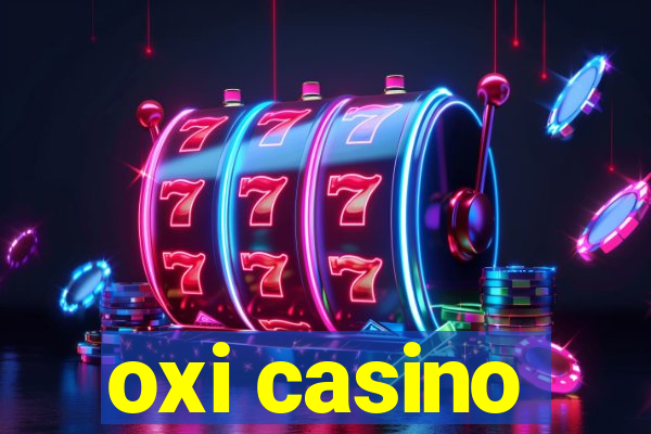 oxi casino