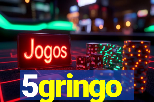 5gringo