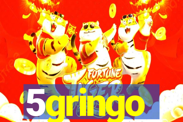 5gringo