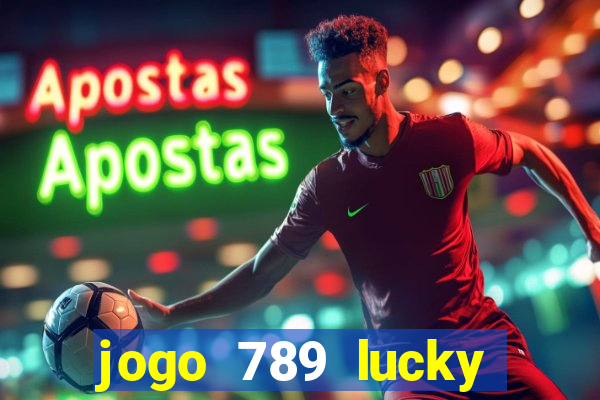 jogo 789 lucky paga mesmo