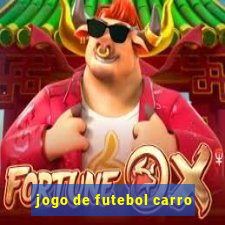 jogo de futebol carro