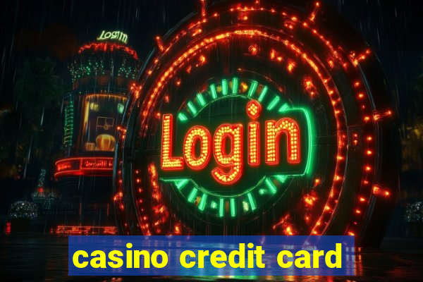 casino credit card