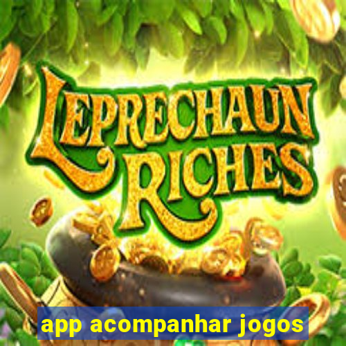 app acompanhar jogos