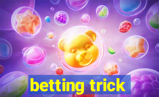 betting trick