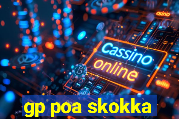 gp poa skokka