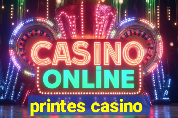 printes casino