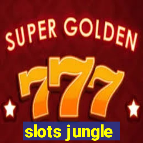 slots jungle