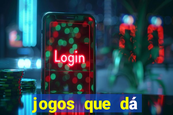 jogos que dá bonus no cadastro