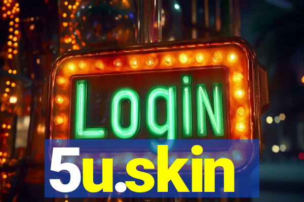 5u.skin