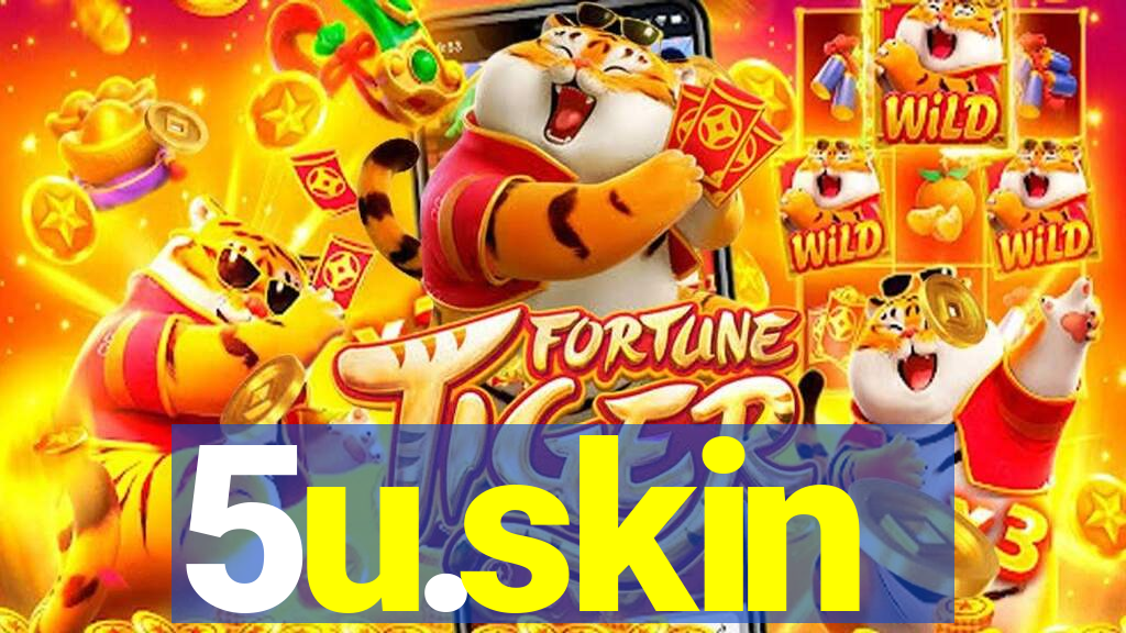 5u.skin