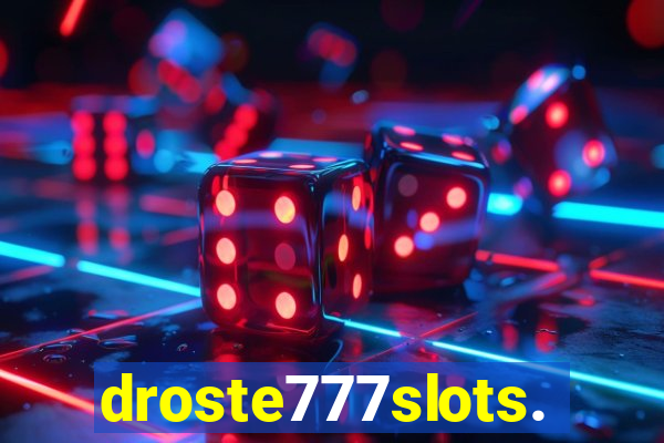 droste777slots.com